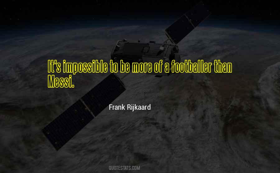 Frank Rijkaard Quotes #598293