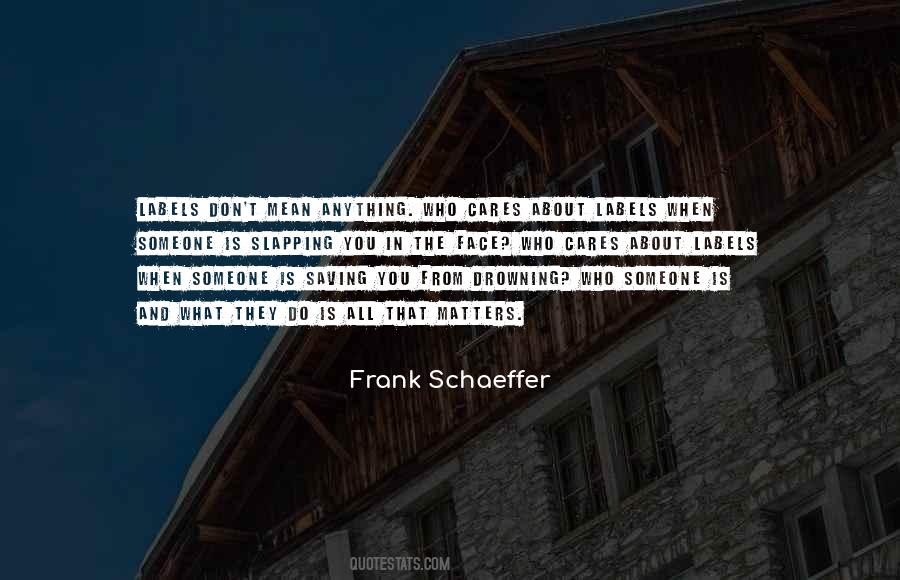 Frank Schaeffer Quotes #1155311