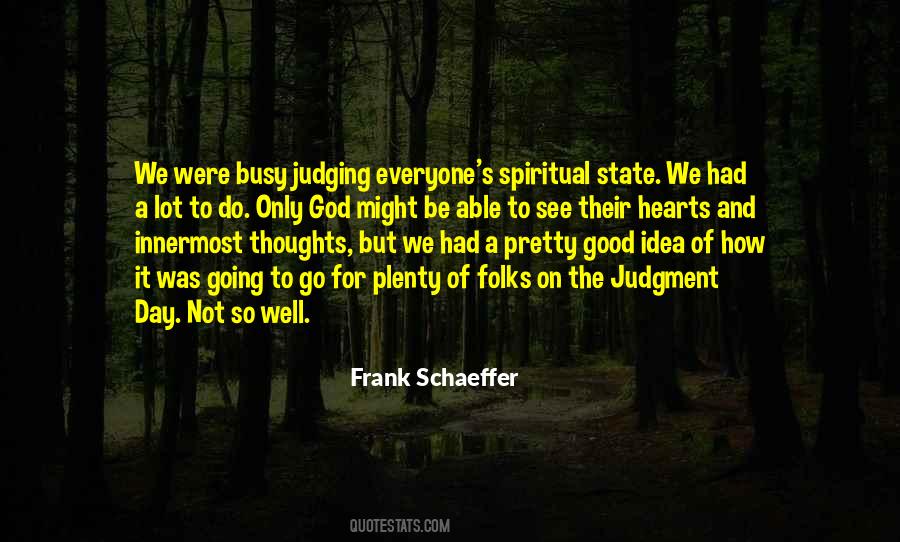 Frank Schaeffer Quotes #822520