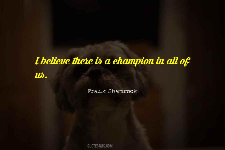 Frank Shamrock Quotes #1220451