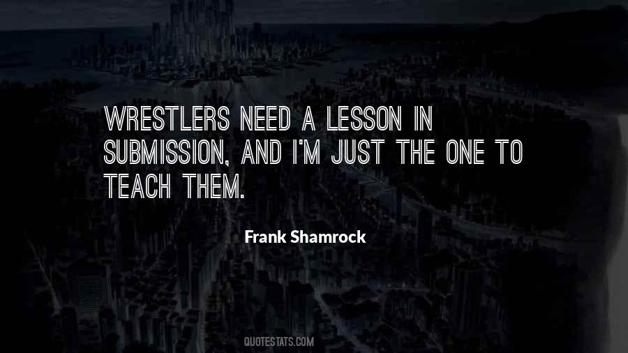 Frank Shamrock Quotes #1737862