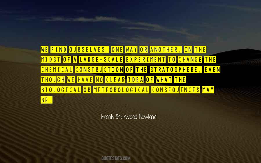 Frank Sherwood Rowland Quotes #293984 Frank Sherwood Rowland Quotes #293984