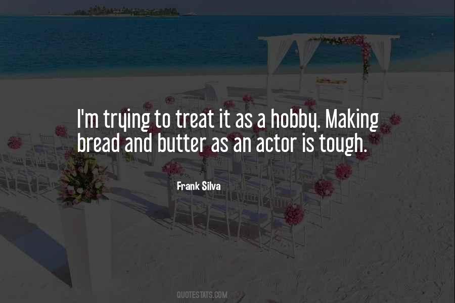 Frank Silva Quotes #1483969