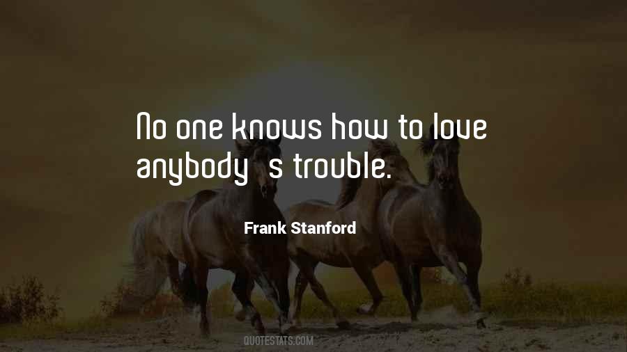 Frank Stanford Quotes #1069040