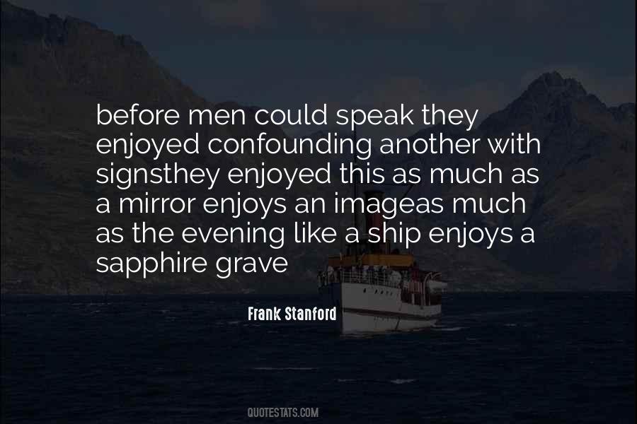 Frank Stanford Quotes #512210