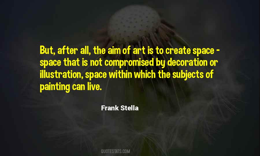 Frank Stella Quotes #1852991