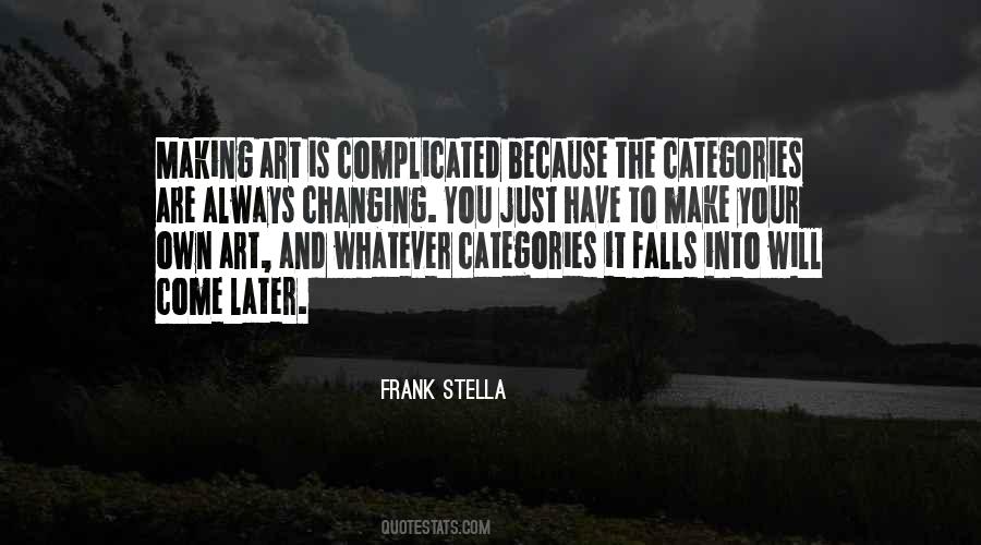Frank Stella Quotes #274800