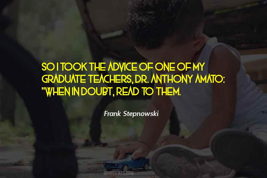 Frank Stepnowski Quotes #624736