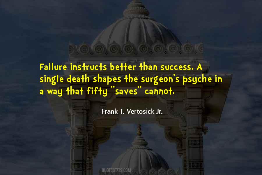 Frank T. Vertosick Jr. Quotes #893698