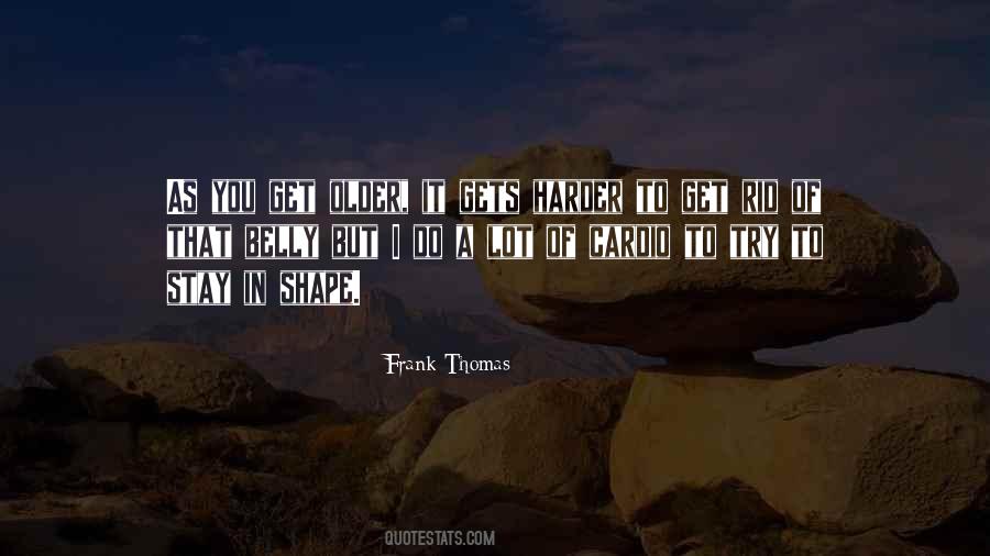 Frank Thomas Quotes #97947