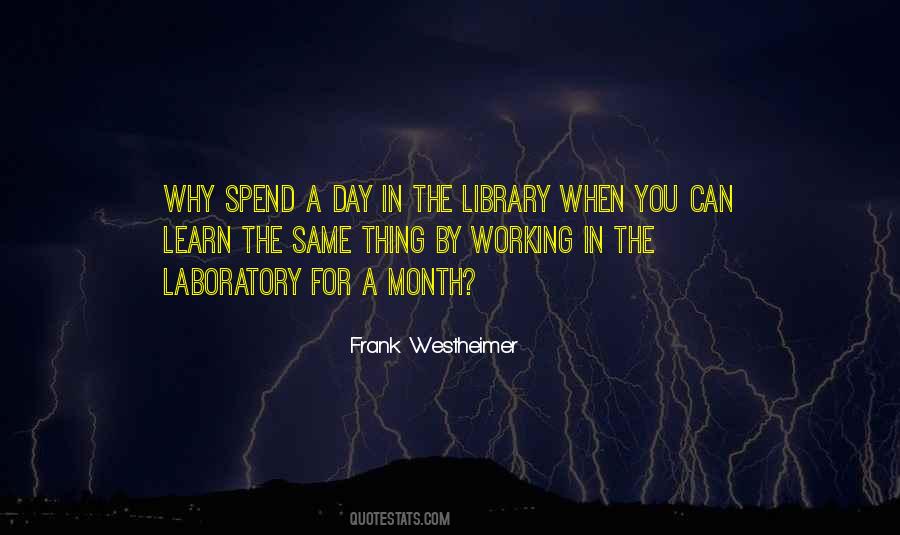 Frank Westheimer Quotes #1263584 Frank Westheimer Quotes #1263584