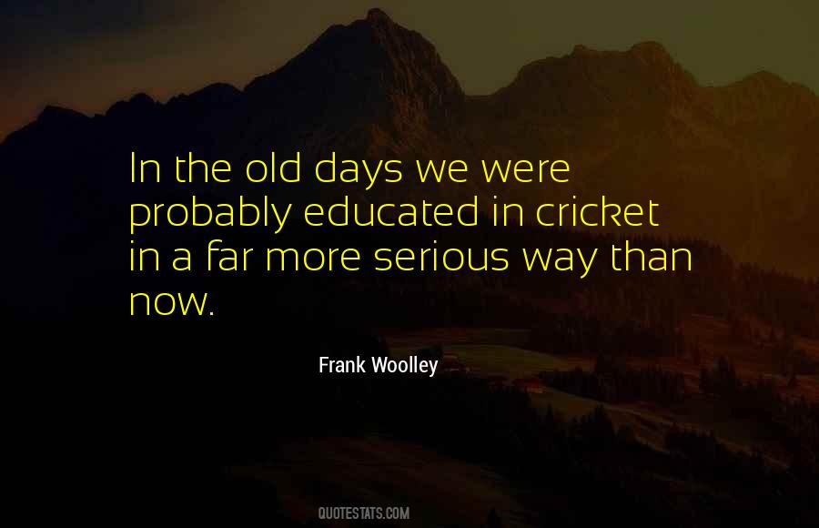 Frank Woolley Quotes #862332