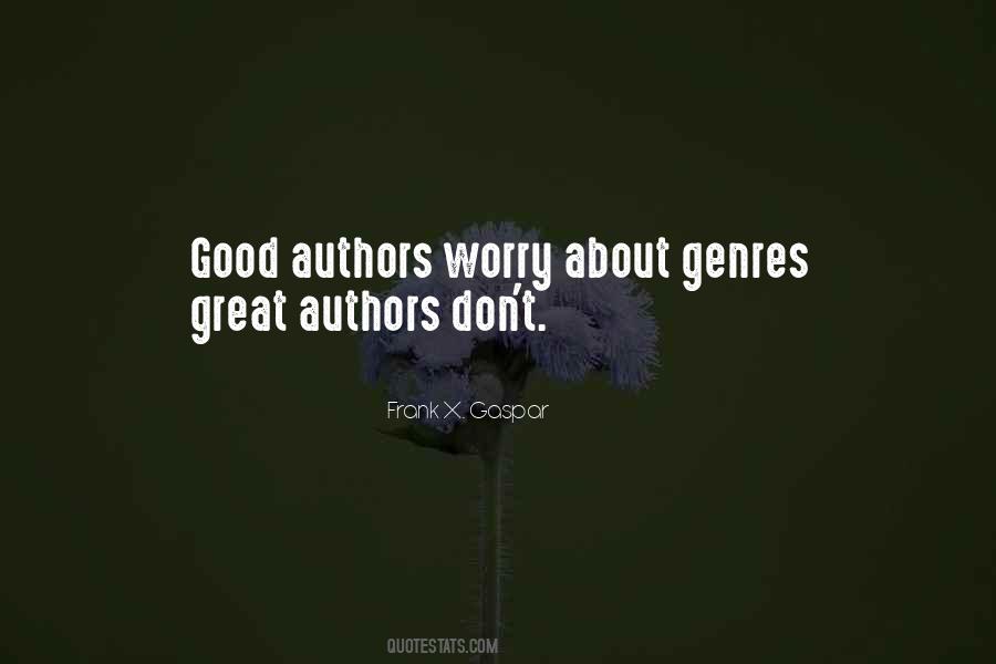 Frank X. Gaspar Quotes #1849982 Frank X. Gaspar Quotes #1849982