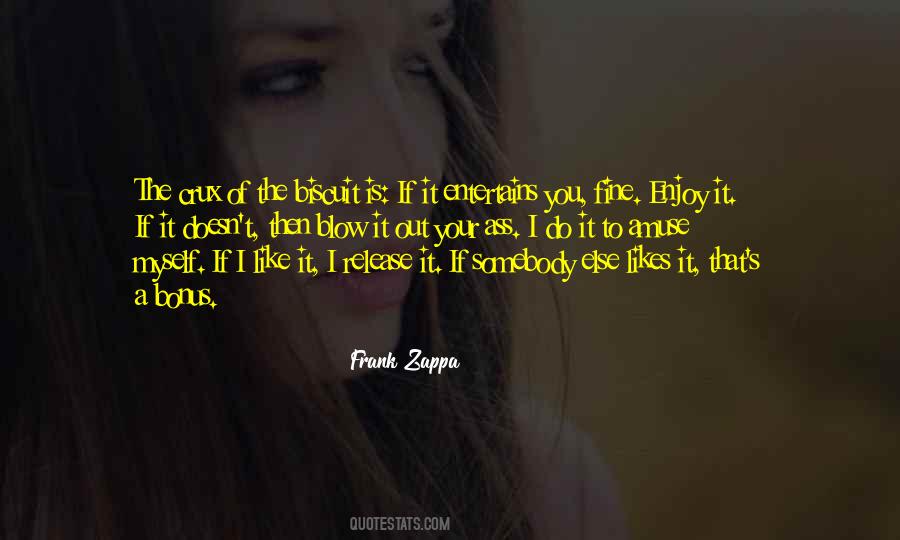 Frank Zappa Quotes #1173189