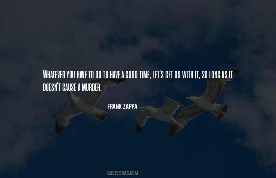 Frank Zappa Quotes #1327170