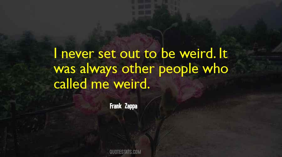 Frank Zappa Quotes #779351