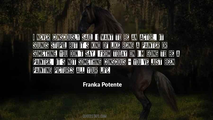 Franka Potente Quotes #912296 Franka Potente Quotes #912296