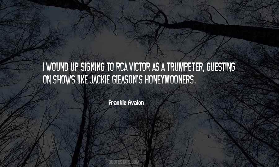 Frankie Avalon Quotes #1675198