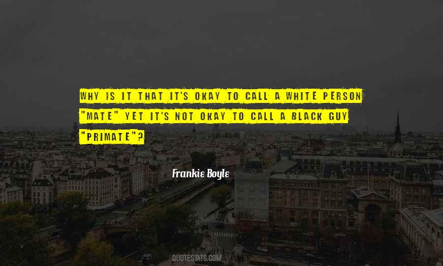 Frankie Boyle Quotes #839065