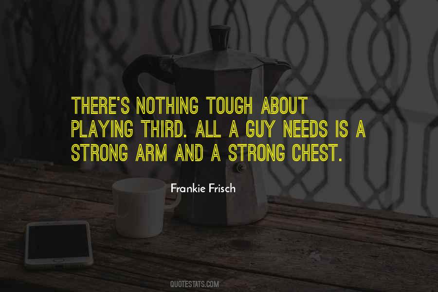 Frankie Frisch Quotes #1447252