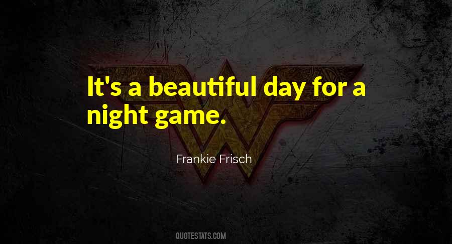 Frankie Frisch Quotes #1846870