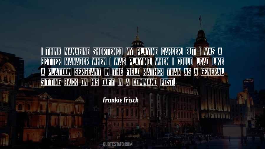 Frankie Frisch Quotes #673151