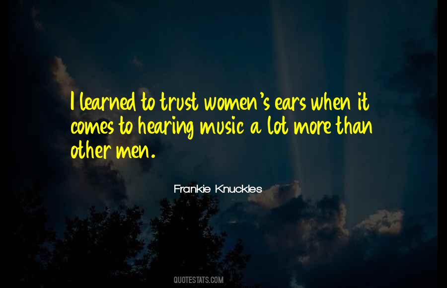 Frankie Knuckles Quotes #174009