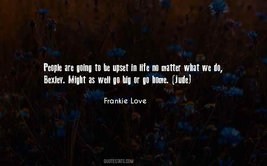 Frankie Love Quotes #33568 Frankie Love Quotes #33568
