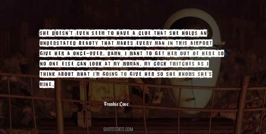 Frankie Love Quotes #635318