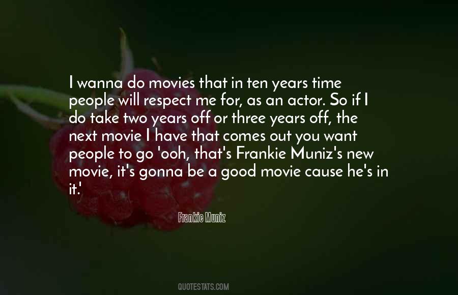 Frankie Muniz Quotes #1387568