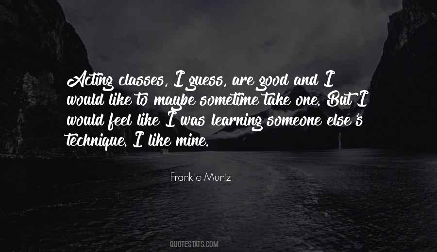 Frankie Muniz Quotes #1696830