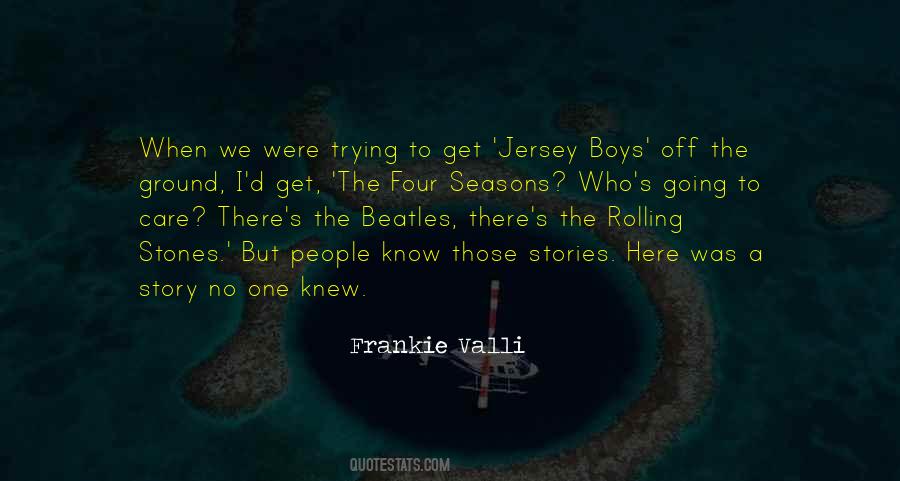 Frankie Valli Quotes #774238