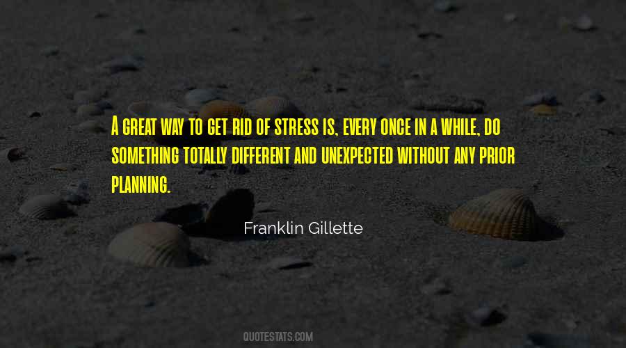 Franklin Gillette Quotes #1379073