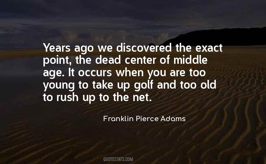 Franklin Pierce Adams Quotes #91981