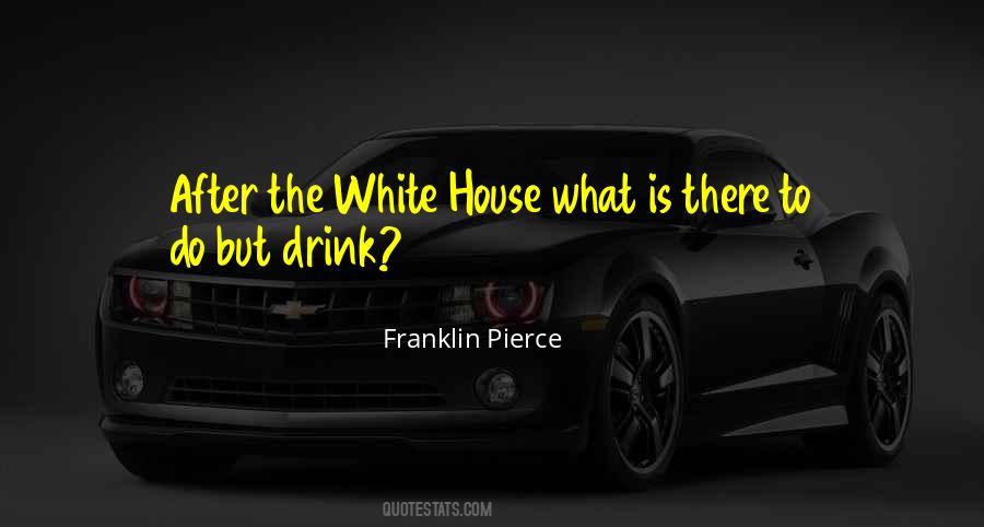 Franklin Pierce Quotes #316427