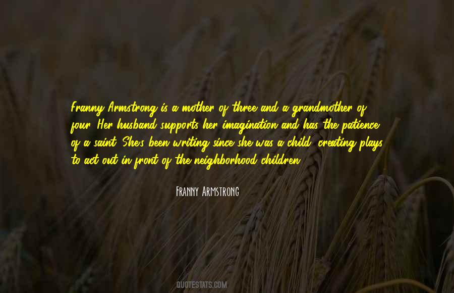 Franny Armstrong Quotes #1161024