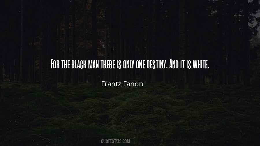 Frantz Fanon Quotes #1424728