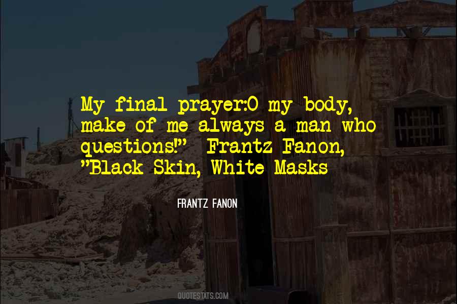 Frantz Fanon Quotes #1810063