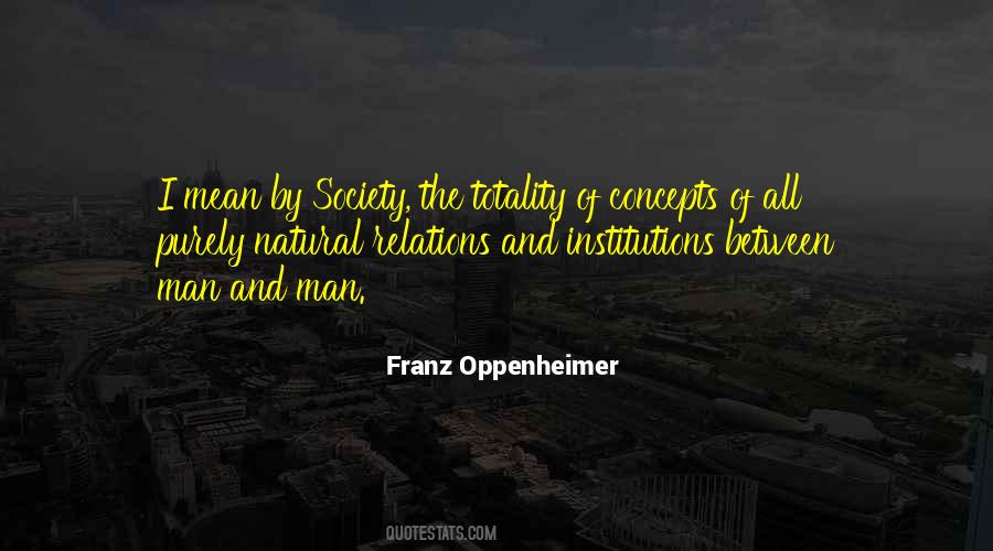 Franz Oppenheimer Quotes #307956