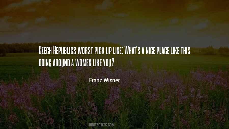 Franz Wisner Quotes #288864