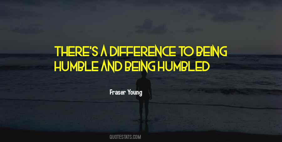 Fraser Young Quotes #1227002