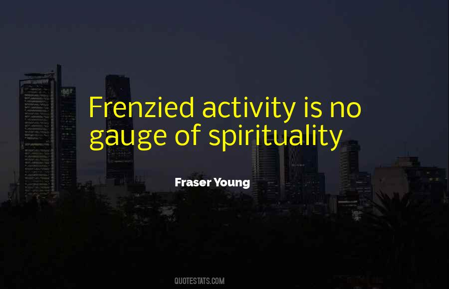 Fraser Young Quotes #1529982