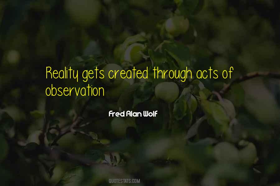 Fred Alan Wolf Quotes #1084919