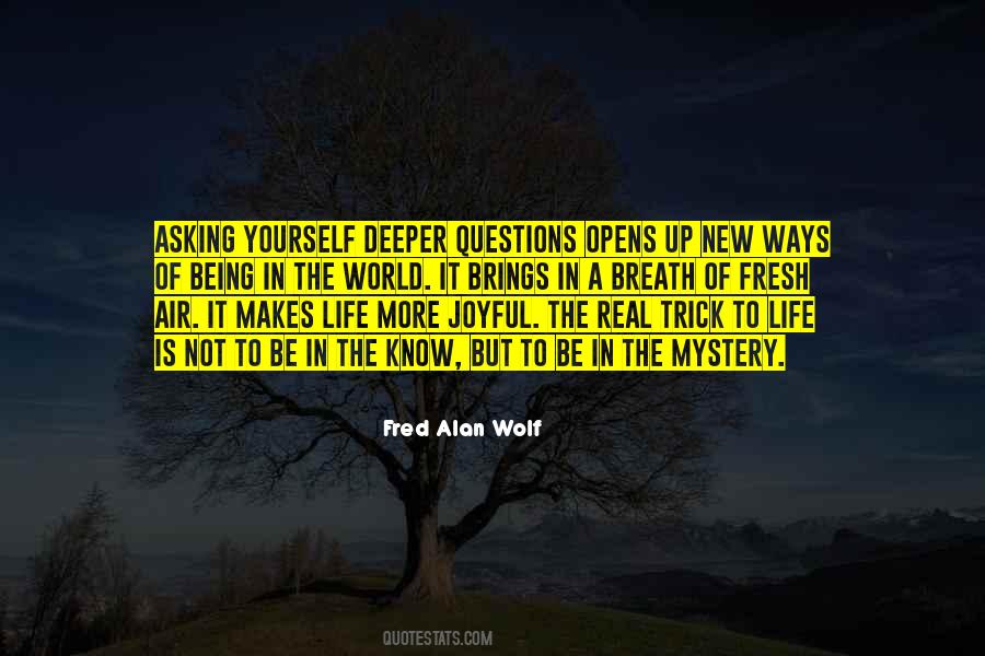 Fred Alan Wolf Quotes #277709