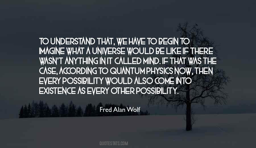 Fred Alan Wolf Quotes #8562