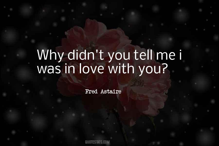 Fred Astaire Quotes #1589186
