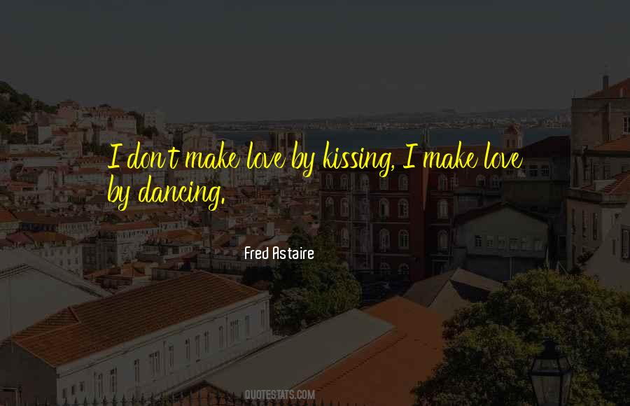 Fred Astaire Quotes #235559