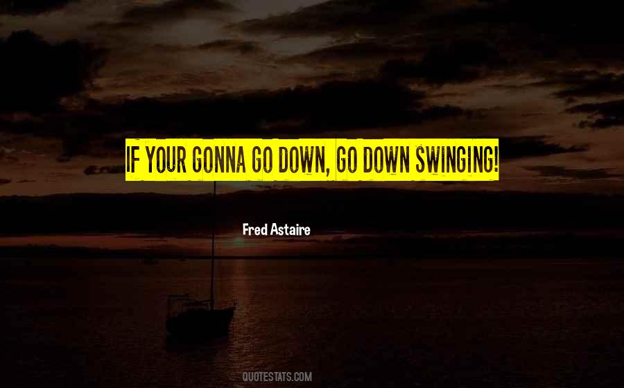Fred Astaire Quotes #365385