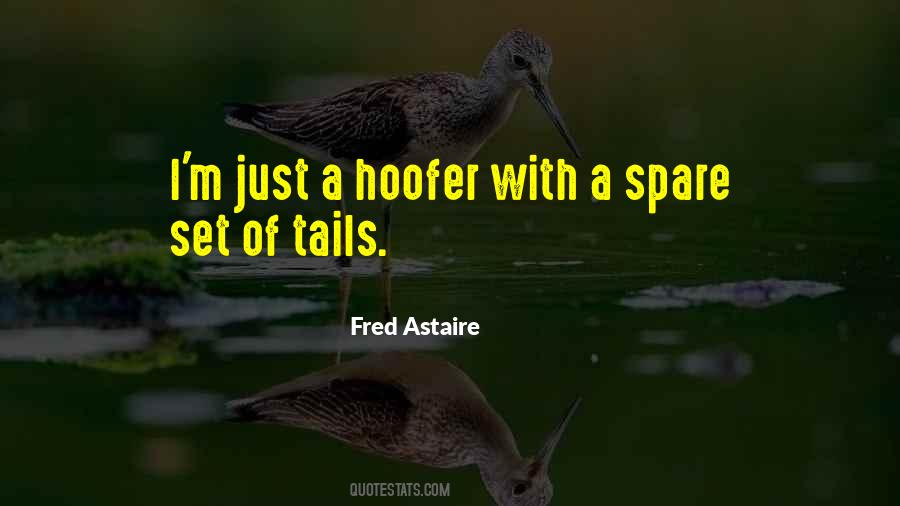 Fred Astaire Quotes #375937