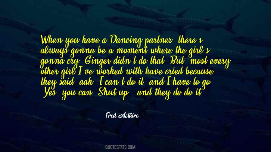 Fred Astaire Quotes #667789